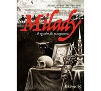 Milady ou Le Mystère des Mousquetaires Sylvain Venayre (Auteur), Frédéric Bihel (Auteur), Frédéric Bihel (Illustration)