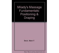 Milady's Massage Fundamentals: Positioning & Draping [VHS]