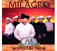 Milagro - Despues De Todo