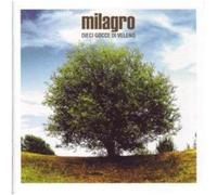 Milagro - Dieci Gocce Di Veleno