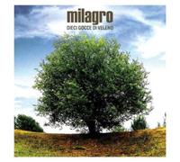 Milagro - Dieci Gocce Di Veleno