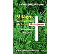 Milagro En El Convento De Santa María-Juana