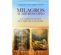 Milagros al microscopio: La Sábana Santa y el cojo de Calanda (fotos en blanco y negro)