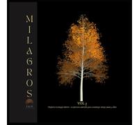 Milagros vol.3: Encuentra tu refugio interior - 10 prácticas esenciales para sanar, expandir conciencia y reconectar contigo