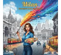 Milan Coloring Book for Adults: From the Heart of Italy Bold and Easy Pages Simple Designs for Travel and Relaxation for Adults, Teens, Children, and Seniors to Relax and Relieve Stress