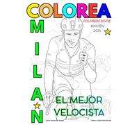 MILAN EL MEJOR VELOCISTA: EL FACTOR MILAN LIBRO PARA COLOREAR ÑIÑOS, JOVENES Y ADULTOS