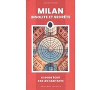 Milan insolite et secrète Massimo Polidoro (Auteur)