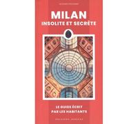 Milan insolite et secrète - Massimo Polidoro - Jonglez - broché - Guide