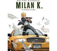 Milan K. T02 TIMEL-S+CORENTIN (Auteur)