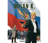 Milan K. T03: La Guerre des Silovikis