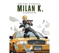 Milan K. Tome 2 - Hurricane