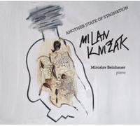 MILAN KNIZAK - ANOTHER STATE OF STAGNATION / PIANO PIECES 19 - CD - D3447z