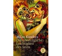 Milan Kundera Die unertragliche Leichtigkeits des Seins (Poche)