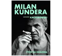 Milan Kundera. Życie za zasłoną