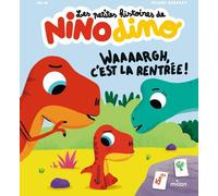 Milan Les Petites Histoires De Nino Dino : Waaaargh, C'est La Rentrée !