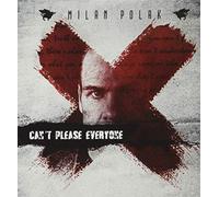 Milan Polak - Cant Please Everyone [Import]