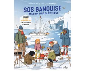 Milan SOS banquise - Mission Tara en Arctique