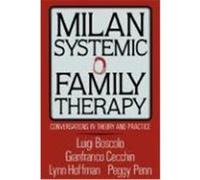 Milan Systemic Family Therapy Gianfranco Cecchin, Luigi Boscolo, Lynn Hoffman, Peggy Penn (Auteur)