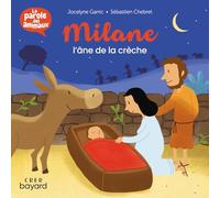 Milane , l'âne de la crèche - La parole des animaux