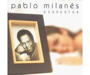 Milanes, Pablo - Despertar