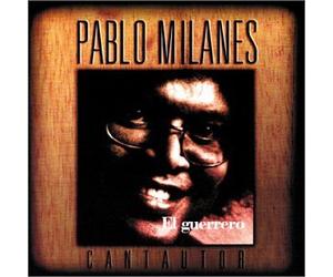 Milanes, Pablo - El Guerrero