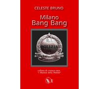 Milano Bang Bang (I Mastini Della Mobile)