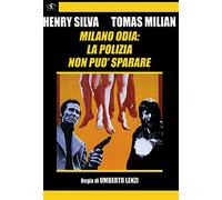Milano Odia: La Polizia Non Puo' Sparare [Import]