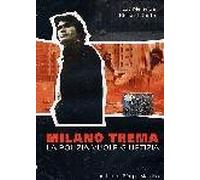 Milano trema: la polizia vuole giustizia