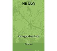 Milano: Via La Gata Bala I Ratt- Notebook