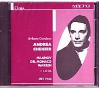 Milanov - Giordano: Andrea Chenier [New York -- December 4, 1954; Zinka Milanov, Rosalind Elias, Mario Del Monaco, Leonard Warren, Frank Valentino, Salvatore Baccaloni; Fausto Cleva]