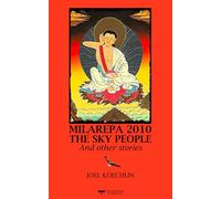 MILAREPA 2010, THE SKY PEOPLE AND OTHER STORIES