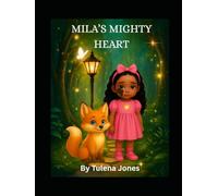 Mila's Mighty Heart