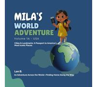 Mila's World Adventure: An Educational Bedtime Story That Takes Little Explorers on a Journey Around the Globe