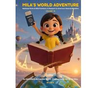 Mila's World Adventure: Volume 1B: A Passport to Discovery: An Interactive Journey Across the Globe for Little Explorers