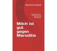 Milch ist gut gegen Maroditis: Studienlage unklar - irgendwo zwischen Darmflora und Antioxidantien