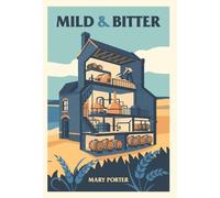 Mild & Bitter: Inspired by true events, Young Brewer comes to the rescue of a run-down West Country Brewery.