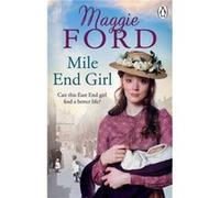 Mile End Girl by Maggie Ford Maggie Ford (Auteur)