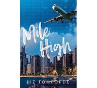 Mile High: The unputdownable first book in TikTok sensation, the Windy City series, featuring an ice hockey enemies-to-lovers sports romance