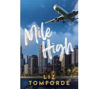 Mile High: The unputdownable first book in TikTok sensation, the Windy City series, featuring an ice hockey enemies-to-lovers sports romance
