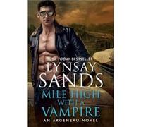 Mile High with a Vampire - Lynsay Sands - HarperCollins - Livre en Anglais - Paperback Lynsay SandsLynsay Sands (Auteur)