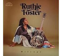 Ruthie Foster – Mileage – CD