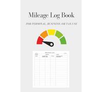 Mileage Log Book: Track Vehicle Mileage for Taxes, Business, or Personal Use | IRS & CRA Compliant | 6x9 Logbook for Drivers, Freelancers, and Small Business Owners