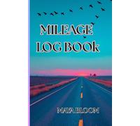 Mileage Log Book: Vehicle Trip & Reimbursement Tracker: 137-Page odometer log with Audit Checklist, Yearly Summary, Rideshare & Delivery Sections - ... Tax Records, Drivers & Reimbursement