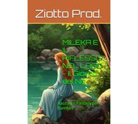 MILEKA E IL RIFLESSO NEL LAGO - Il Giorno del No: Racconto Fantasy per Bambini