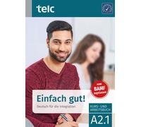 Milena Angioni Einfach gut Deutsch für die Integration A2.1 Kurs- und (Poche)