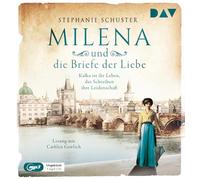 Milena und die Briefe der Liebe: Kafka Ist Ihr Leb