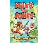 Miles And Jones: The Anaconda Attack
