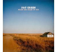 Pat Green – Miles & Miles of You – Vinyle – Import (Alive AG)