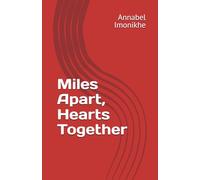Miles Apart, Hearts Together