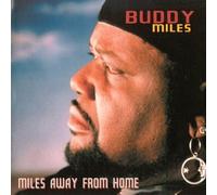 Miles, Buddy - Miles Away from Home